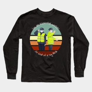 I am Essential Worker soldier and police Long Sleeve T-Shirt